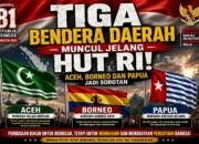 Tiga Bendera Daerah Muncul Jelang HUT RI: Aceh, Borneo dan Papua Jadi Sorotan